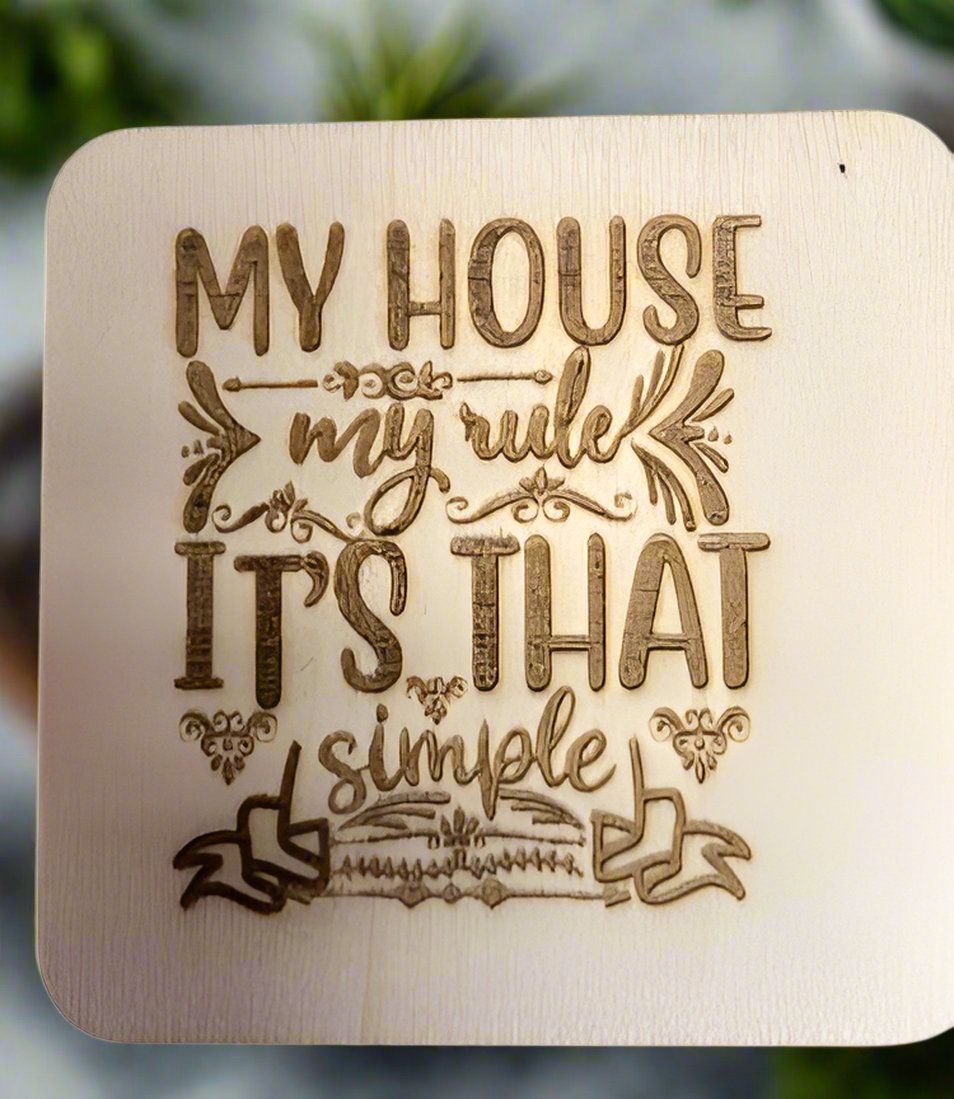 My House My Rules Wooden Sign Engraved